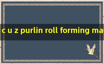 c u z purlin roll forming machine